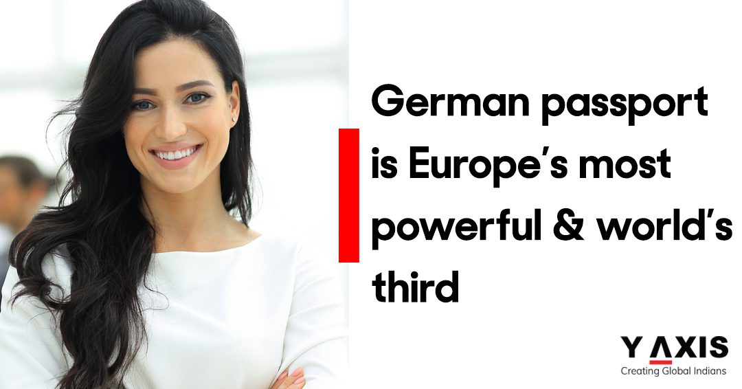 German passport is Europe’s most powerful and world’s third