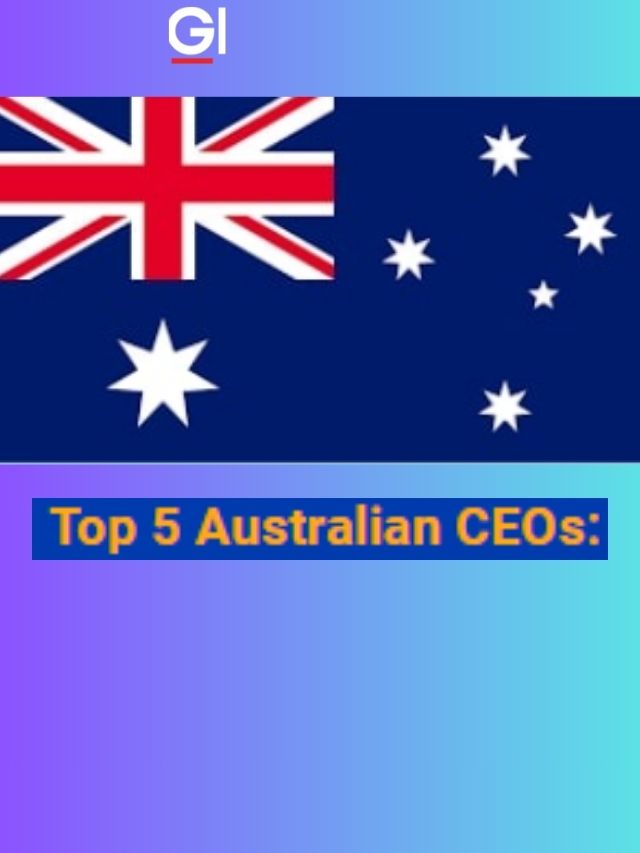 Top 5 Australian CEOs