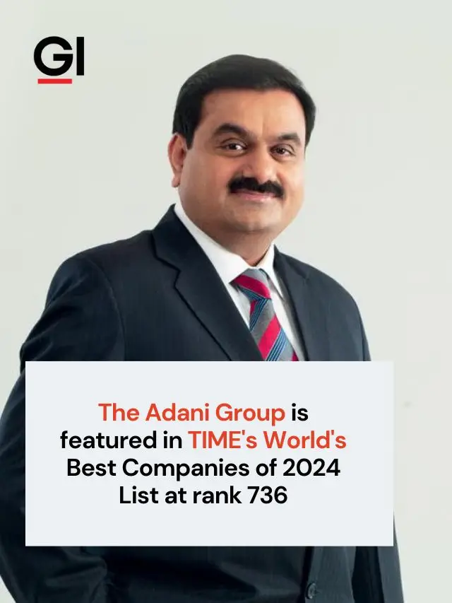 The Adani Group is featured in TIME’s World’s Best Companies of 2024