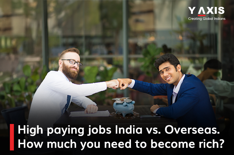 High paying jobs India vs. Overseas756