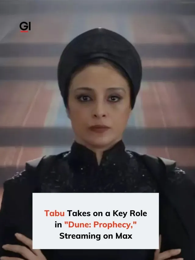 Bollywood Star Tabu to Star in “Dune: Prophecy,” the Max Prequel Series