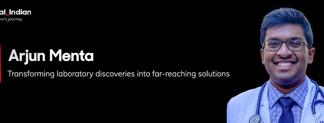 Soros Fellow Arjun Menta: From childhood curiosity to global healthcare innovation