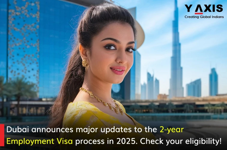 http://Dubai%20announces%20major%20updates%20to%20the%202-year%20Employment%20Visa%20process%20in%202025.%20Check%20your%20eligibility